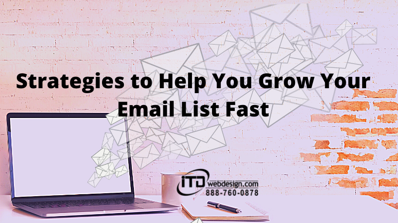Strategies to Help You Grow Your Email List Fast