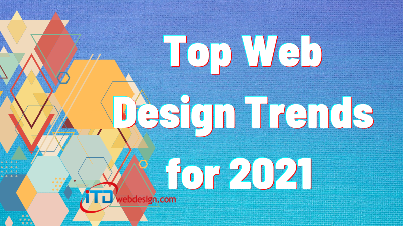 Top Web Design Trends for 2021