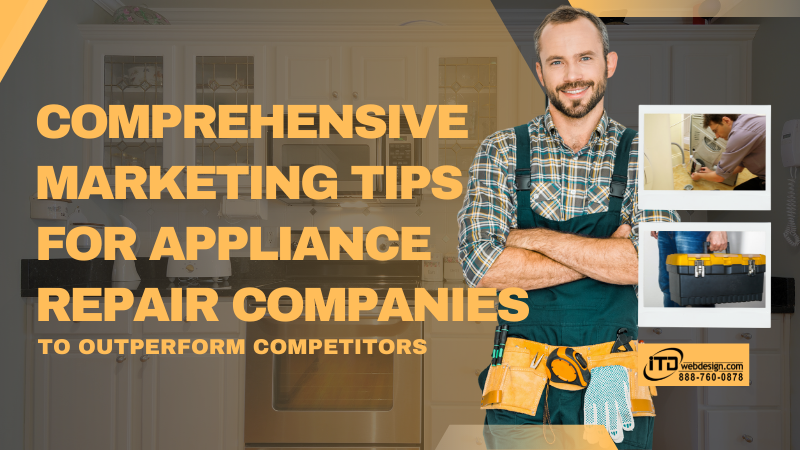 Marketing Tips for Appliance Repair Companies