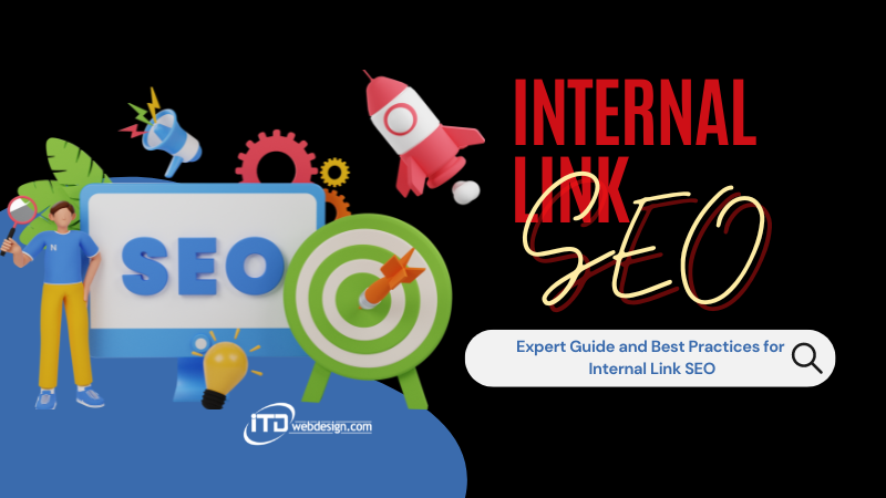 Internal Link SEO - Expert Guide to Internal Link SEO: 14 Best Practices to Boost Traffic