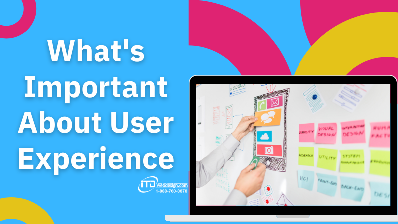 User - What's Important About User Experience