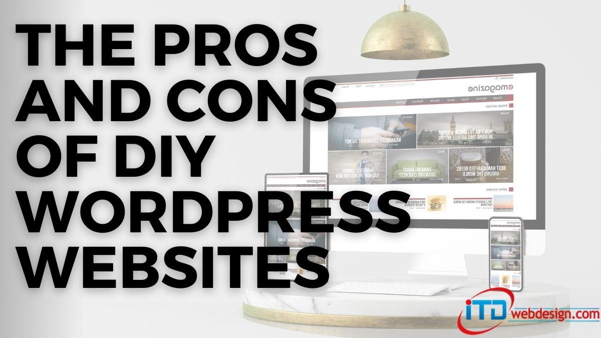 The Pros and Cons of DIY WordPress Websites