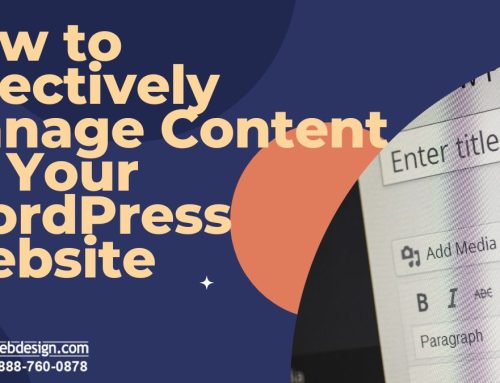 How to Effectively Manage Content on Your WordPress Website