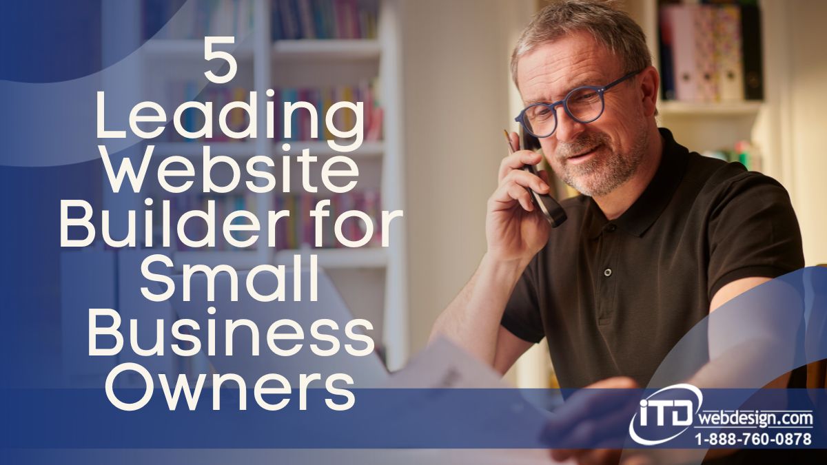 5 Leading Website Builder for Small Business Owners