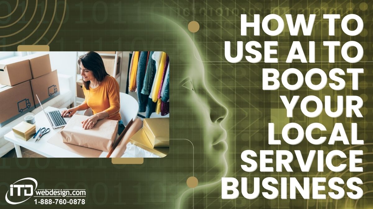 How To Use AI to Boost Your Local Service Business